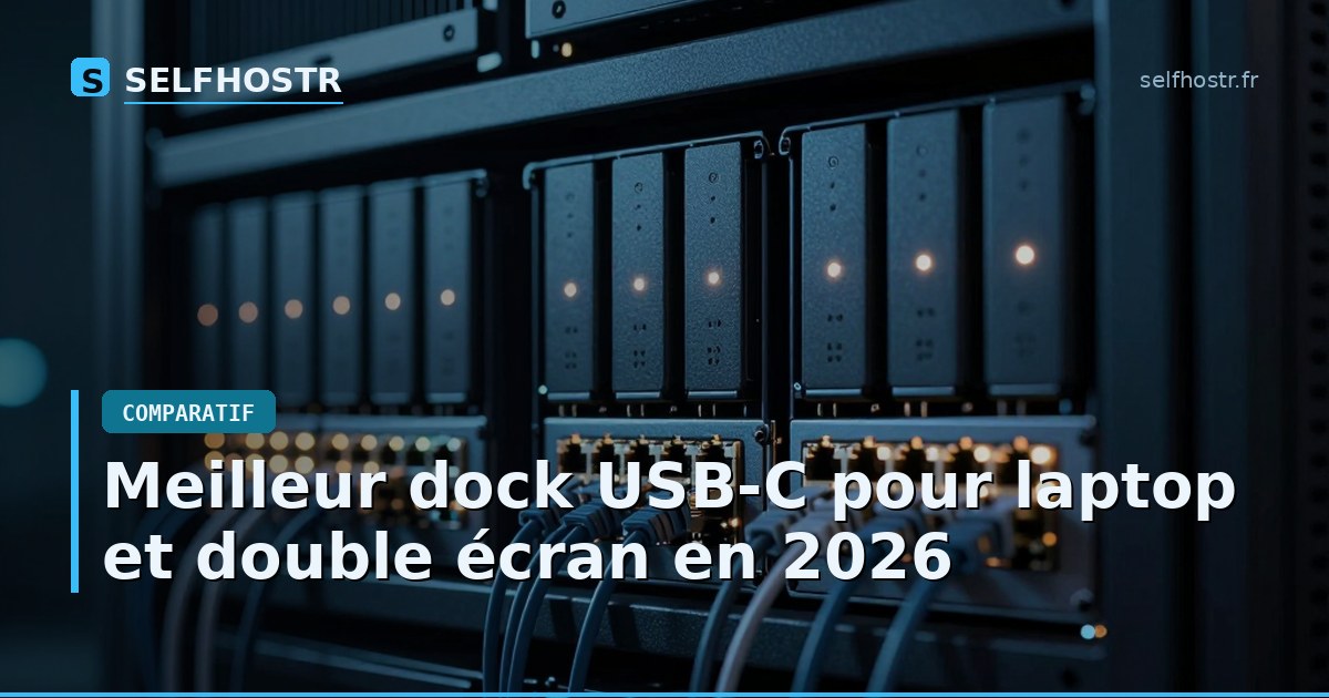 Meilleur dock USB-C pour laptop et double écran en 2026
