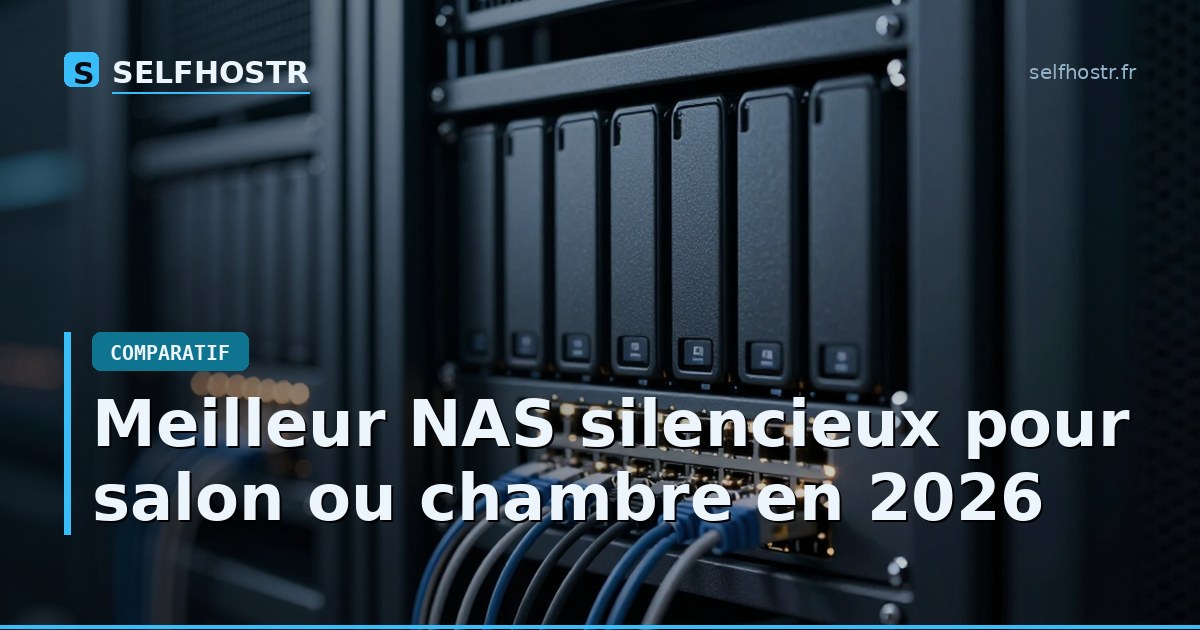 Meilleur NAS silencieux pour salon ou chambre en 2026